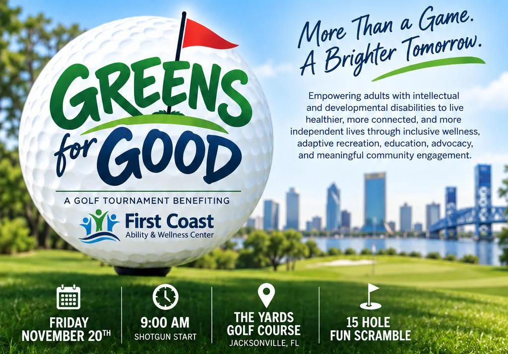 Greens for Good golf tournament: Friday, November 20, 9:00 AM shotgun start, The Yards Golf Course, Jacksonville, FL, 15-hole fun scramble